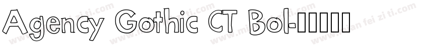Agency Gothic CT Bol字体转换